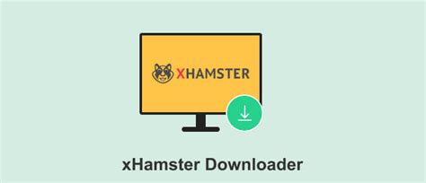 download xhamster|xHamster Downloader